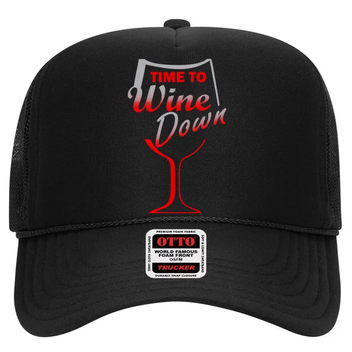 Time To Wine Down High Crown Mesh Trucker Hat