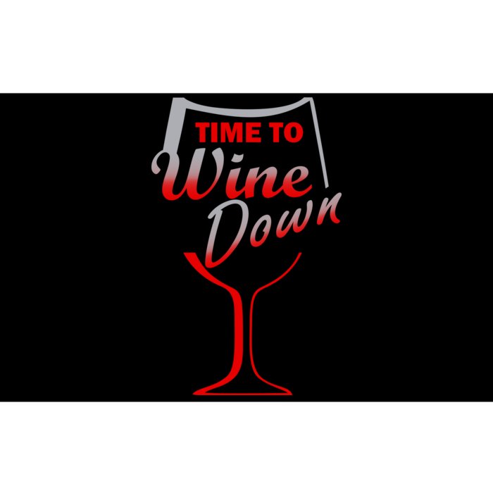 Time To Wine Down Bumper Sticker