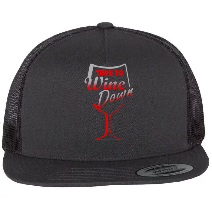 Time To Wine Down Flat Bill Trucker Hat