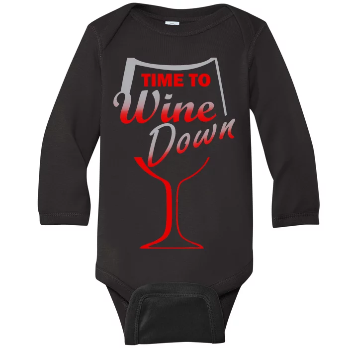 Time To Wine Down Baby Long Sleeve Bodysuit