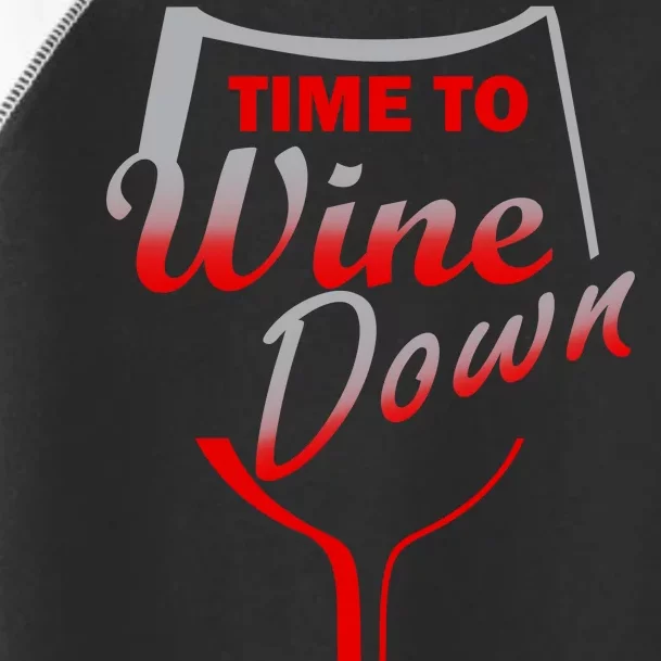 Time To Wine Down Toddler Fine Jersey T-Shirt