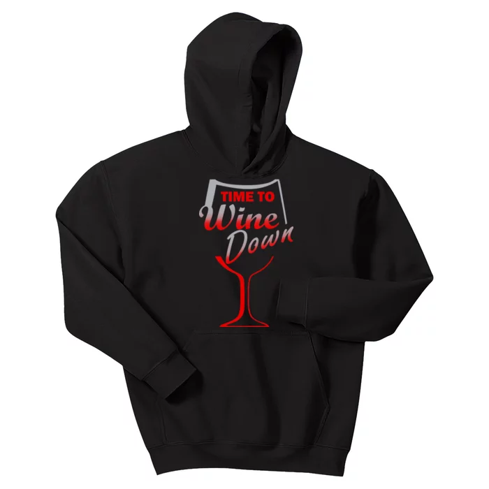 Time To Wine Down Kids Hoodie