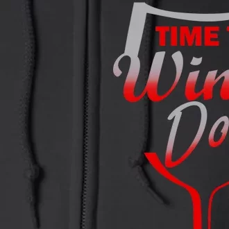 Time To Wine Down Full Zip Hoodie