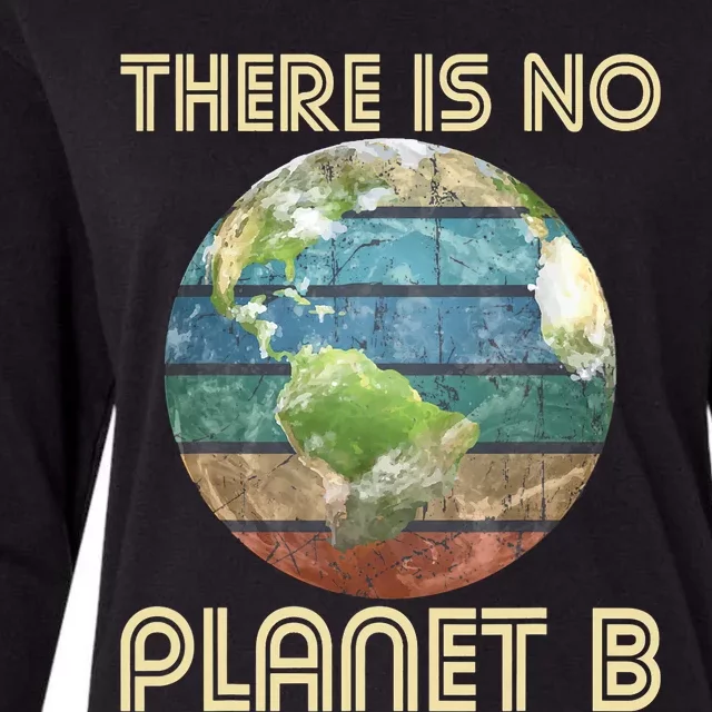 There Is No Planet B Environmental Protection Earth Day Womens Cotton Relaxed Long Sleeve T-Shirt