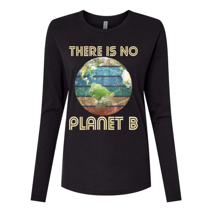 There Is No Planet B Environmental Protection Earth Day Womens Cotton Relaxed Long Sleeve T-Shirt