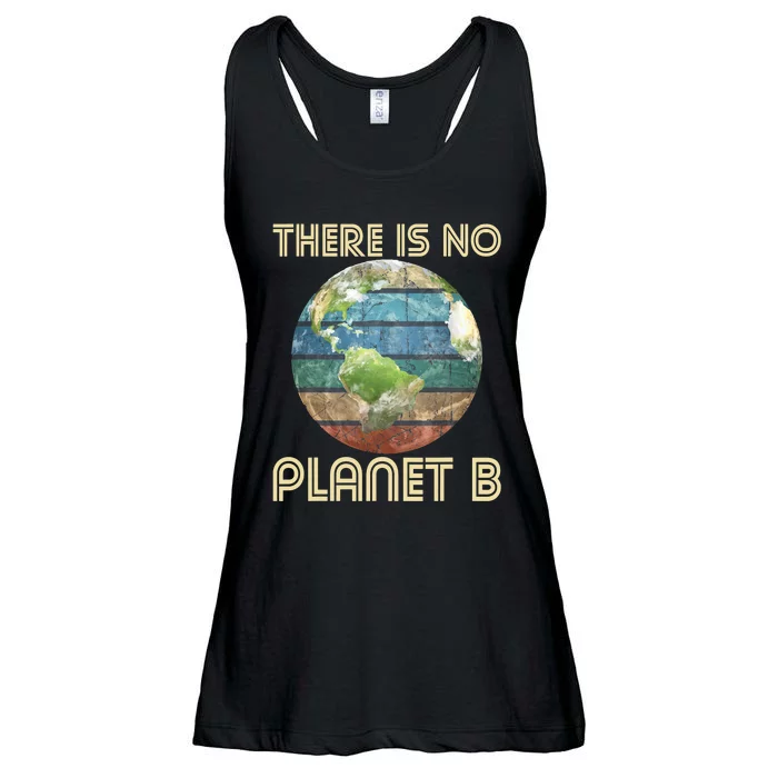 There Is No Planet B Environmental Protection Earth Day Ladies Essential Flowy Tank