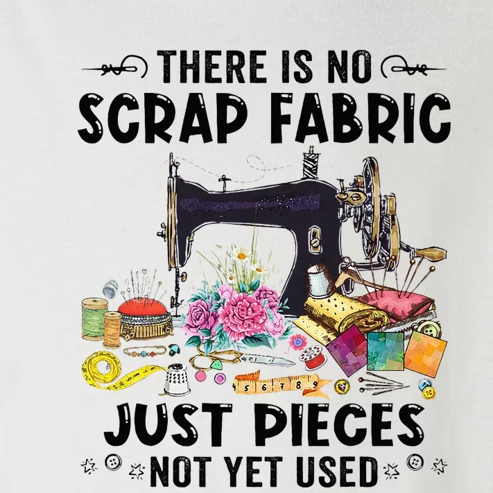 There Is No Scrap Fabric Sewing Machine Flower Quilting Toddler Long Sleeve Shirt