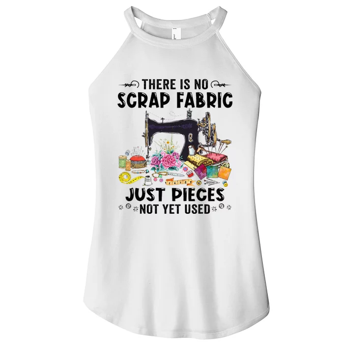 There Is No Scrap Fabric Sewing Machine Flower Quilting Women’s Perfect Tri Rocker Tank