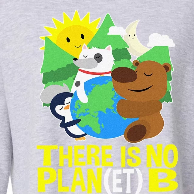 There Is No Plan B, Everyday Is Earth Day, Mother Earth Cropped Pullover Crew