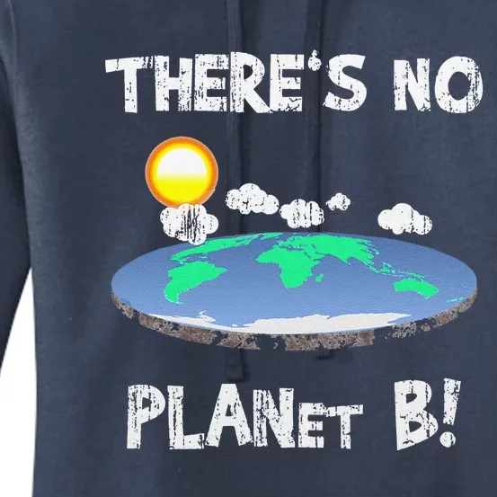 There Is No Planet B Earth Day Flat Earth Women's Pullover Hoodie