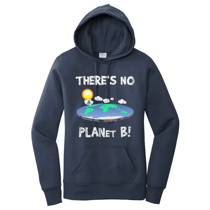 There Is No Planet B Earth Day Flat Earth Women's Pullover Hoodie