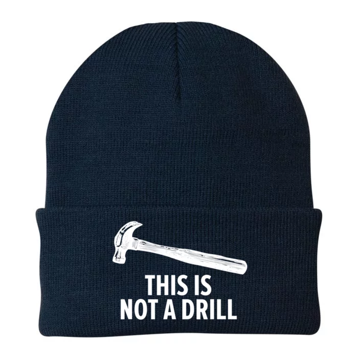 This Is Not A Drill Gift Funny Carpenter Gift Knit Cap Winter Beanie