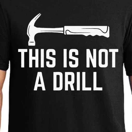 This Is Not A Drill Novelty Tools Hammer Builder Woodworking Pajama Set