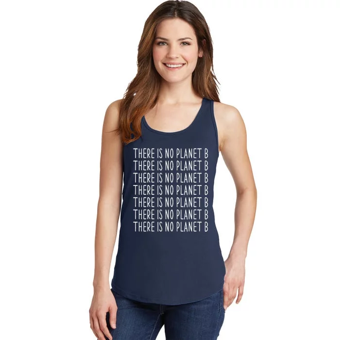 There Is No Planet B Earth Day Ladies Essential Tank