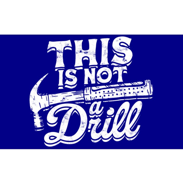 This Is Not A Drill Cool Gift Woodwork Construction Carpenter Tools Gift Bumper Sticker