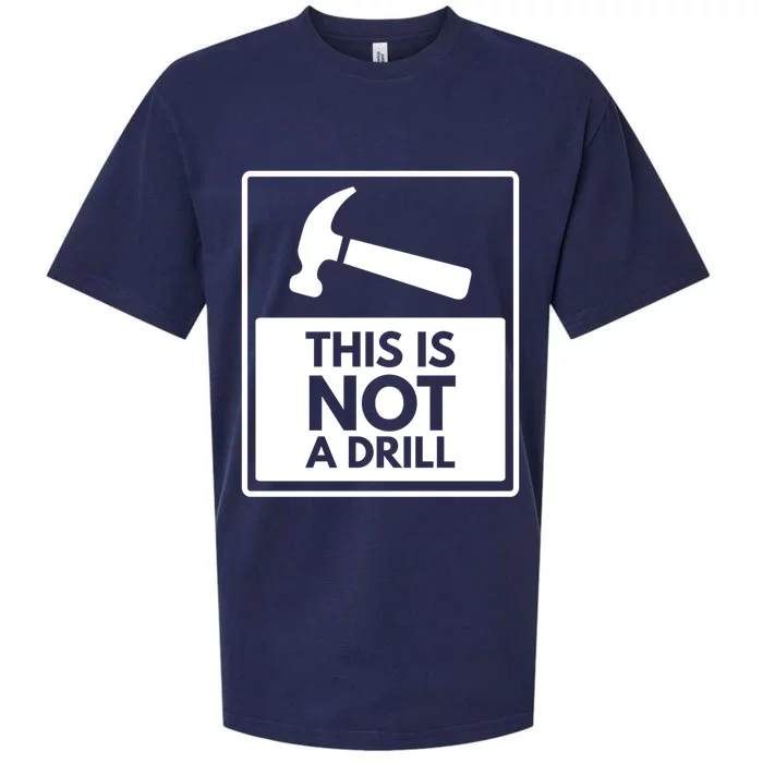 This Is Not A Drill Gift Sueded Cloud Jersey T-Shirt