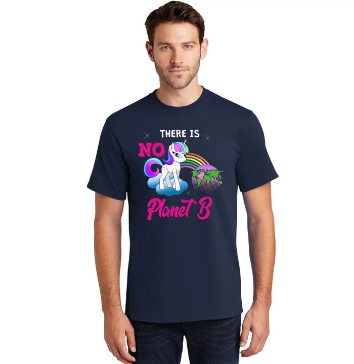 There Is No Planet B Unicorn Tall T-Shirt