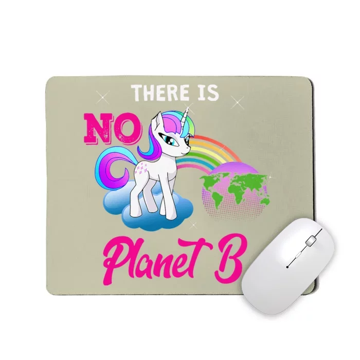 There Is No Planet B Unicorn Mousepad