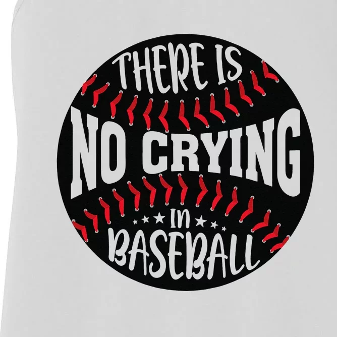 There Is No Crying In Baseball Women's Racerback Tank