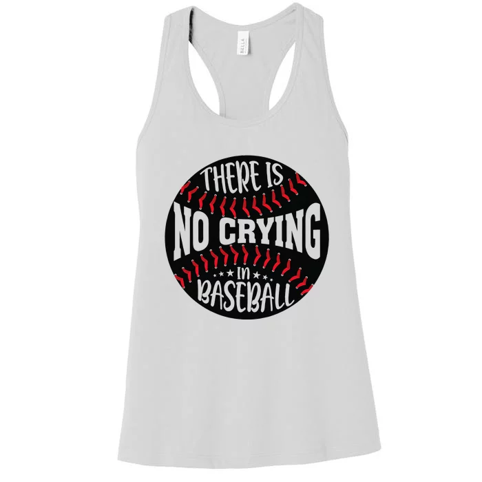 There Is No Crying In Baseball Women's Racerback Tank