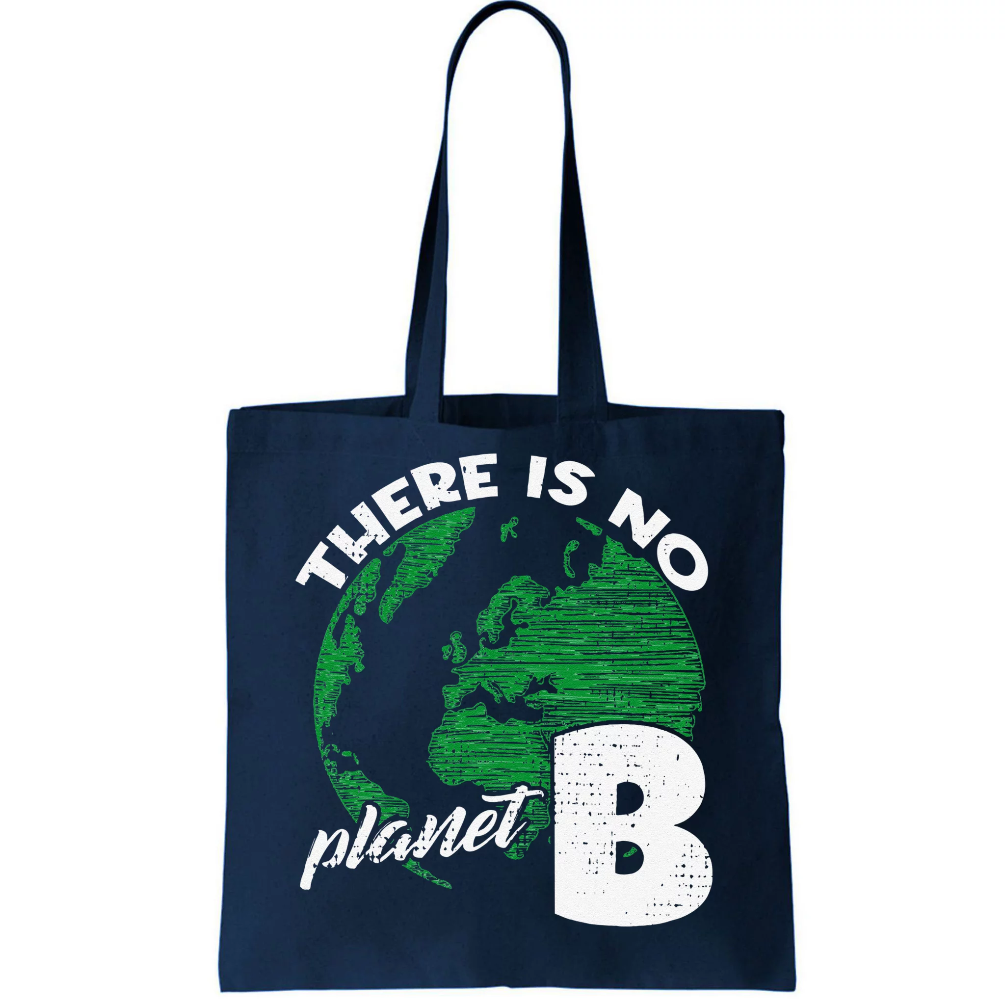 There Is No Planet Climate Change Earth B Save The Planet Tote Bag ...