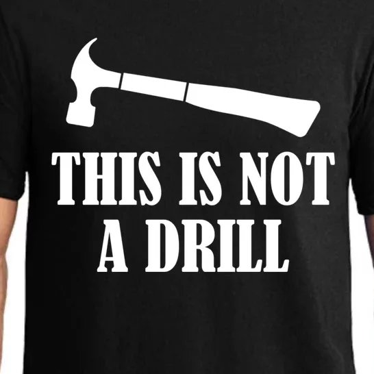 This Is Not A Drill Woodworking Novelty Tools Hammer Funny Gift Pajama Set