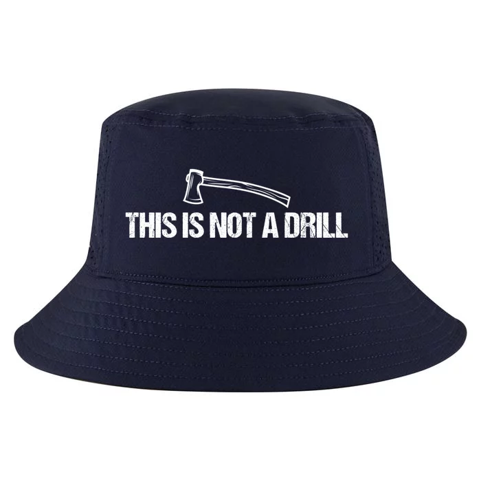 This Is Not A Drill Funny Dad Joke Great Gift Cool Comfort Performance Bucket Hat