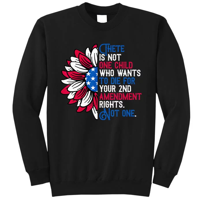 There Is Not One Child Who Wants To Die for Your 2nd Tall Sweatshirt