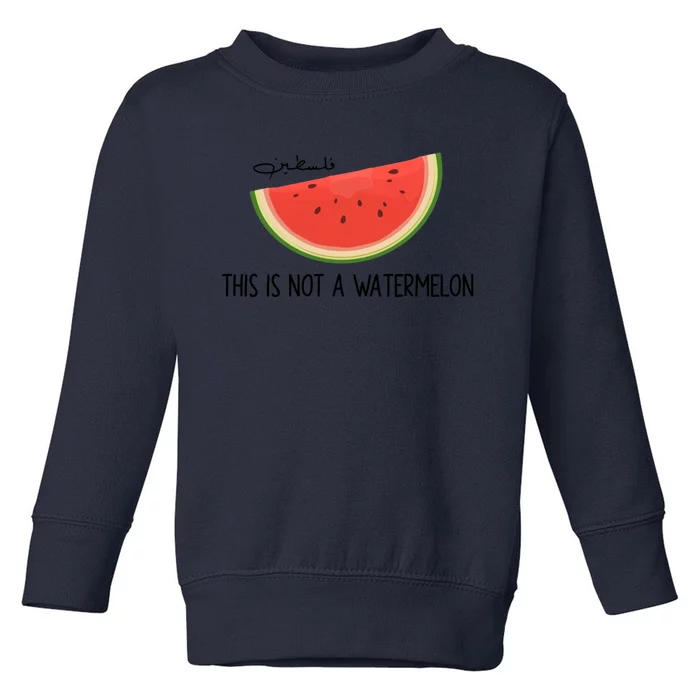 This Is Not A Watermelon Palestine Free Palestinian Toddler Sweatshirt