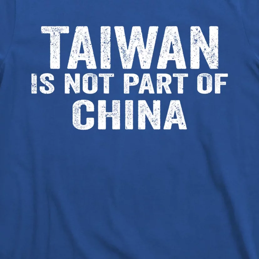 Taiwan Is Not Part Of China Support And Defend Democracy Gift T-Shirt