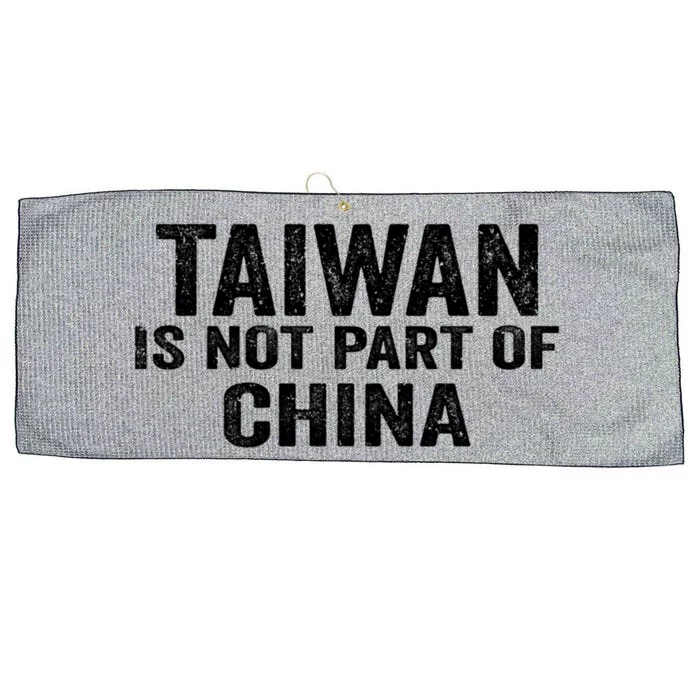 Taiwan Is Not Part Of China Support And Defend Democracy Gift Large Microfiber Waffle Golf Towel