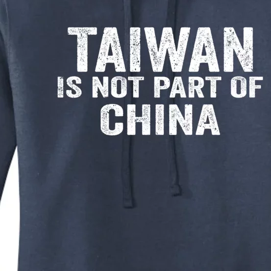 Taiwan Is Not Part Of China Support And Defend Democracy Gift Women's Pullover Hoodie