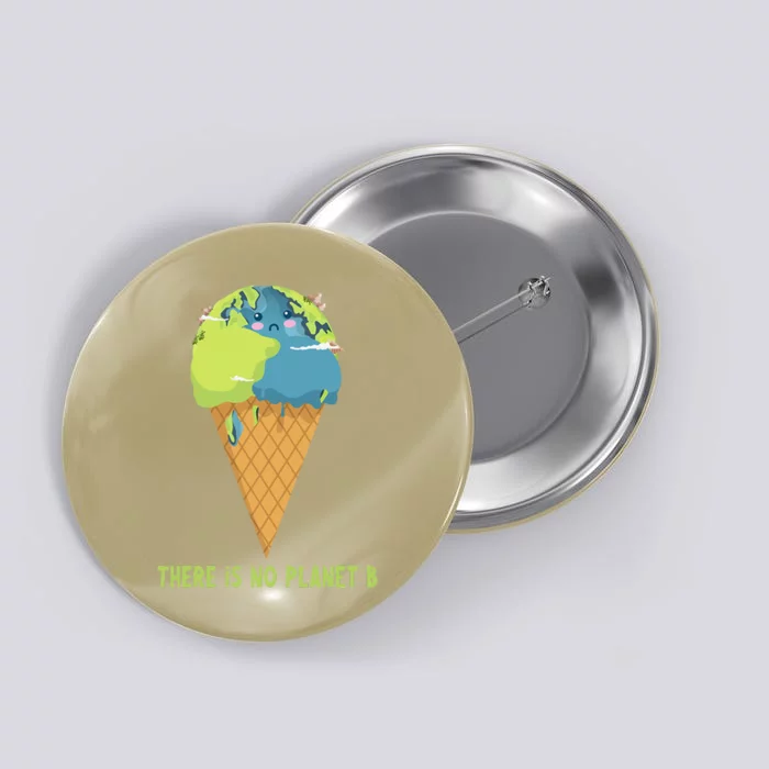 There Is No Planet B Cute Environment Earth Day Button