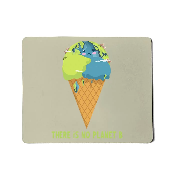 There Is No Planet B Cute Environment Earth Day Mousepad