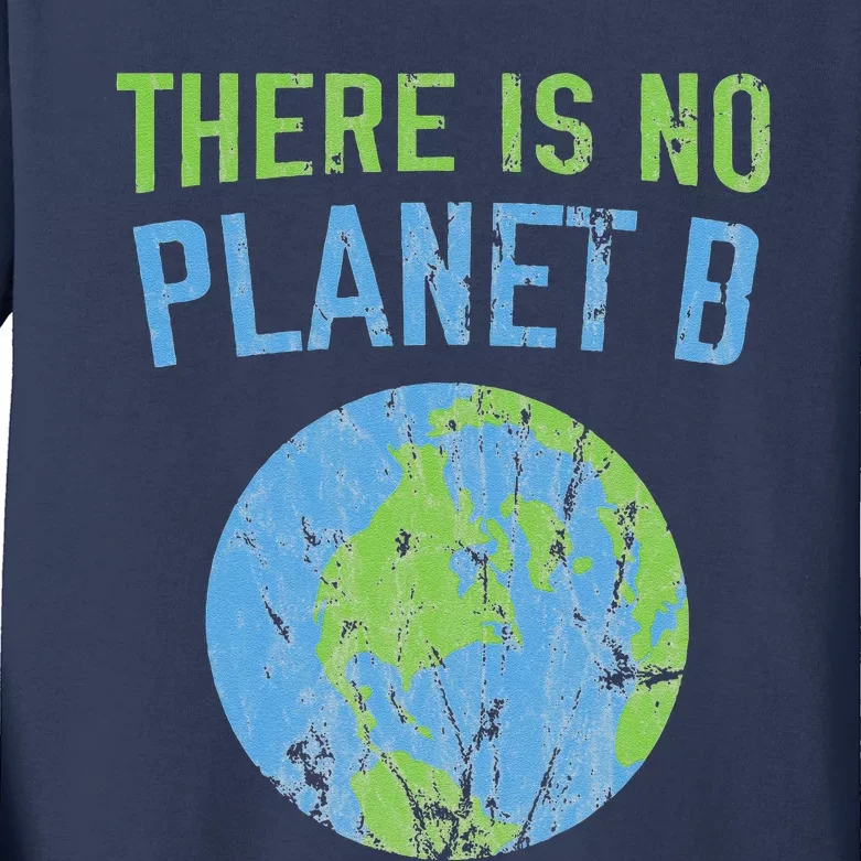 There Is No Planet B Distressed Earth Kids Long Sleeve Shirt