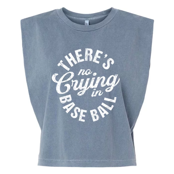 There Is No Crying In Baseball Game Day Garment-Dyed Women's Muscle Tee