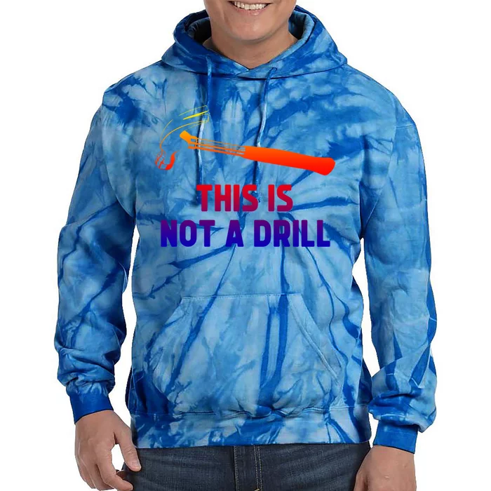 This Is Not A Drill Funny Carpenter Dad Sarcastic Gift Great Gift Tie Dye Hoodie