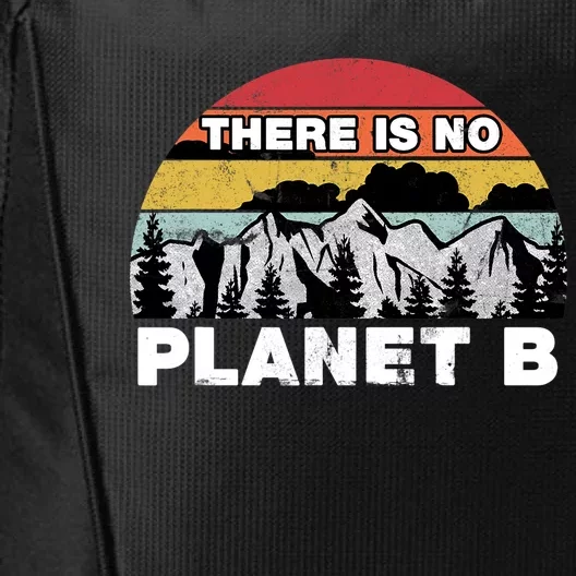 There Is No Planet B Earth Day City Backpack