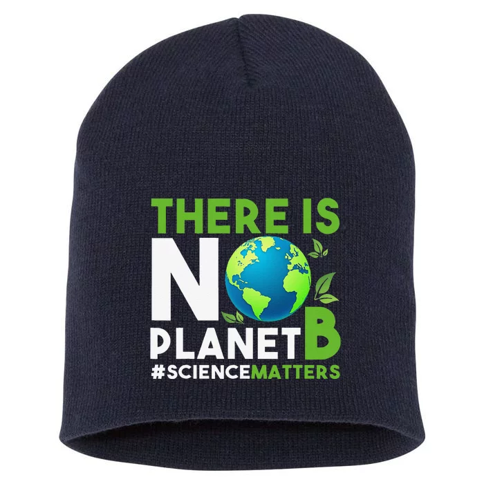 There Is No Planet B Earth Day Awareness Short Acrylic Beanie