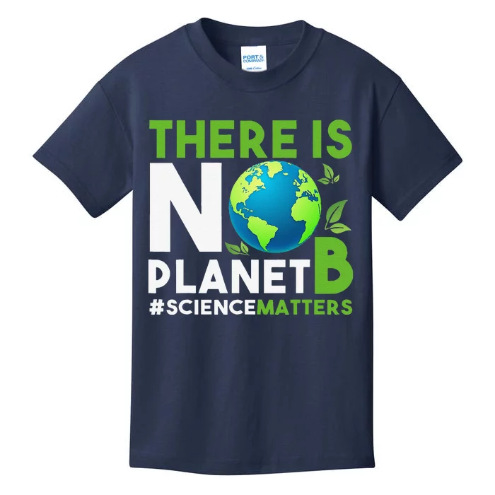 There Is No Planet B Earth Day Awareness Kids T-Shirt