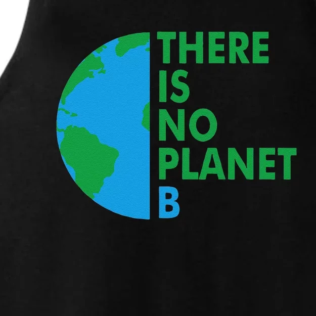 There Is No Planet B Earth Day Climate Action Climate Change Ladies Tri-Blend Wicking Tank