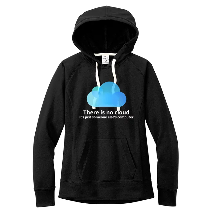 There Is No Cloud Women's Fleece Hoodie