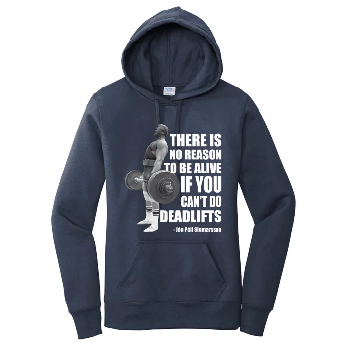 There Is No Reason To Be Alive If You Can&X27;T Deadlift Women's Pullover Hoodie