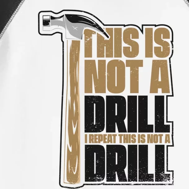 This Is Not A Drill Cabinetmaker Woodturner Joiner Carpenter Gift Toddler Fine Jersey T-Shirt