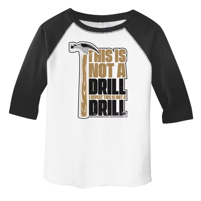 This Is Not A Drill Cabinetmaker Woodturner Joiner Carpenter Gift Toddler Fine Jersey T-Shirt