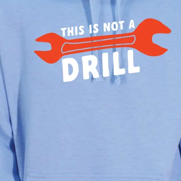 This Is Not A Drill Wrench Hole Drill Drilling Gift Unisex Surf Hoodie