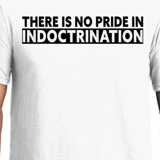 There Is No Pride In Indoctrination Pajama Set