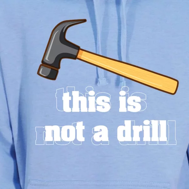 This Is Not A Drill Funny Crafting Funny Gift For Carpenters Gift Unisex Surf Hoodie