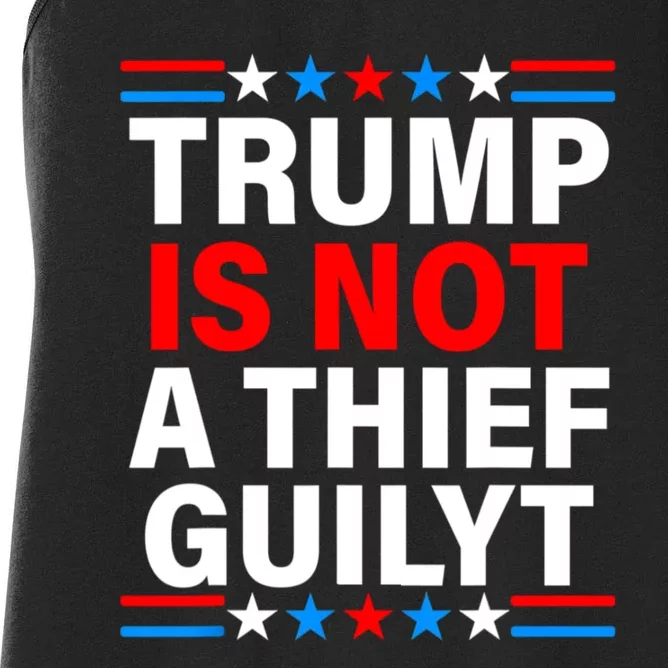 Trump Is Not A Thief Trump Is Not Guilty Women's Racerback Tank