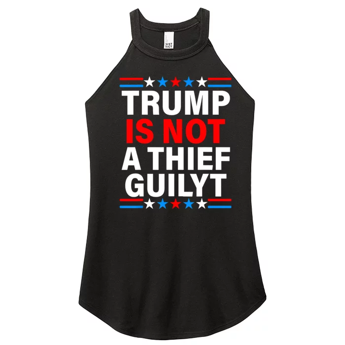 Trump Is Not A Thief Trump Is Not Guilty Women’s Perfect Tri Rocker Tank